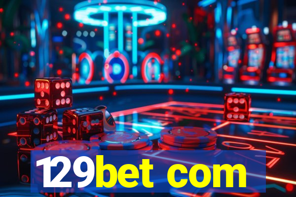 129bet com